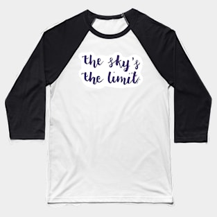 Sky's the Limit Baseball T-Shirt